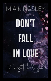 Don't Fall Love: It Might Kill You