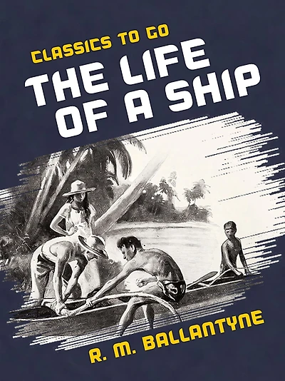 The Life of A Ship