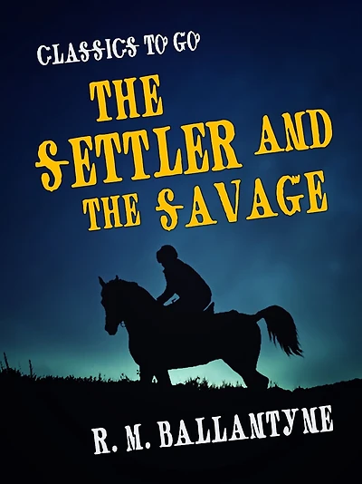 The Settler and Savage