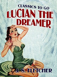 Lucian the dreamer