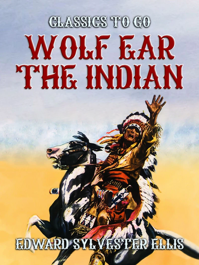 Wolf Ear the Indian