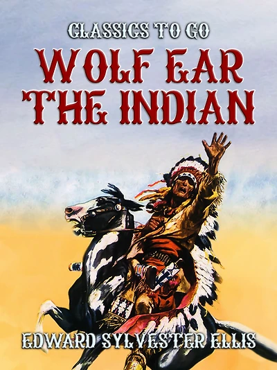 Wolf Ear the Indian
