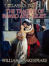The Tragedy of Romeo and Juliet