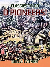 O Pioneers!