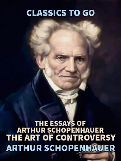 The Essays of Arthur Schopenhauer: Art Controversy