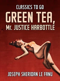 Green Tea: Mr. Justice Harbottle