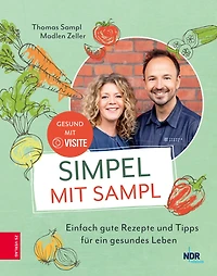Simpel mit Sampl: Einfach gute Rezepte und Tipps für ein gesundes Leben