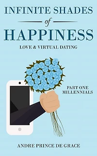 Infinite Shades of Happiness: Everything you need to know about online dating