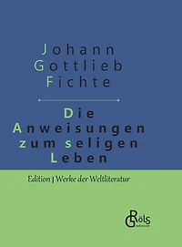 Die Anweisung zum seligen Leben: Gebundene Ausgabe