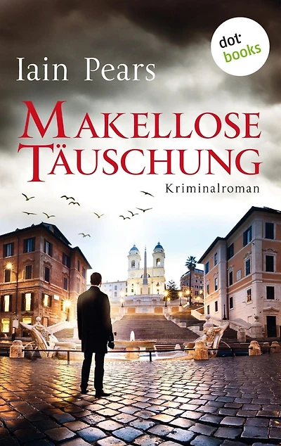 Makellose Täuschung: Ein Fall für Argyll und di Stefano - Band 3: Kriminalroman
