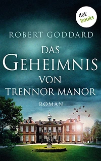 Das Geheimnis von Trennor Manor: Roman