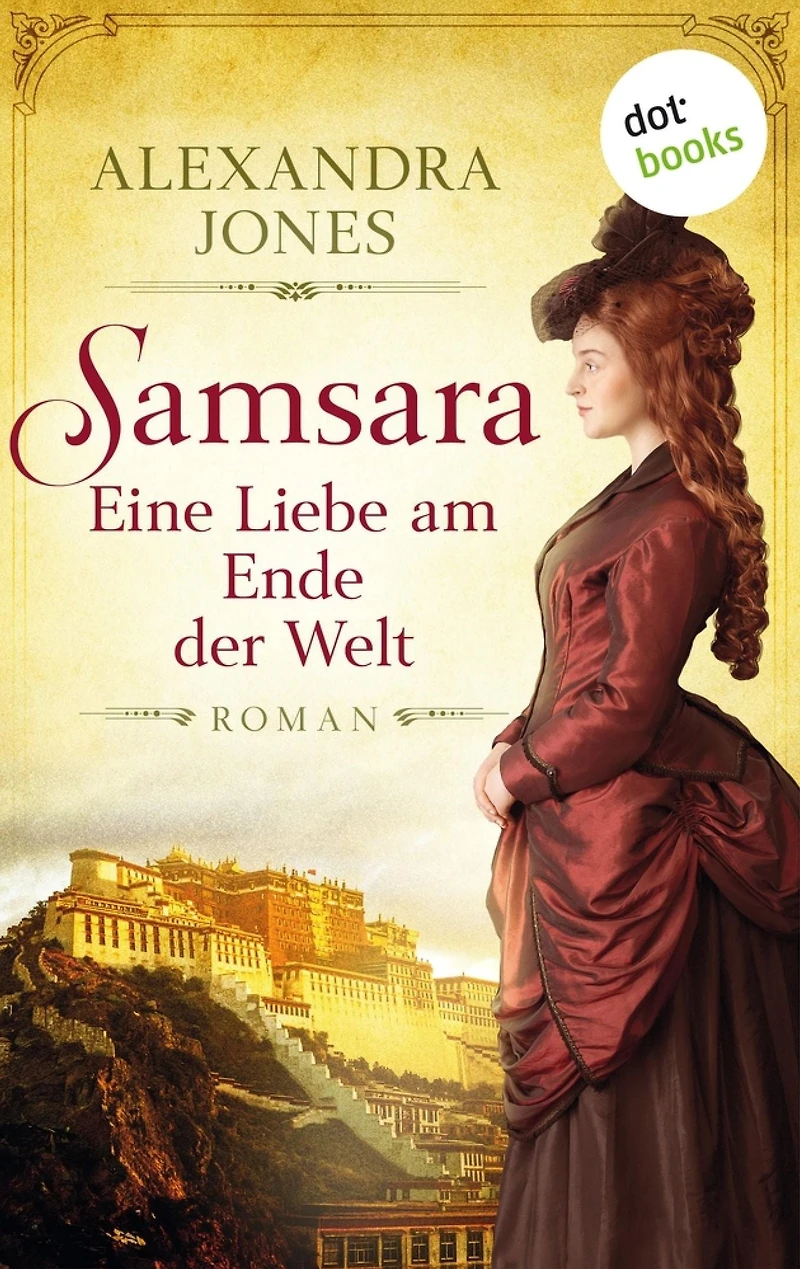 Samsara - Eine Liebe am Ende der Welt: Roman: Eine schicksalhafte Liebe in der märchenhaften Exotik Südostasiens