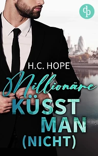 Millionäre küsst man (nicht) (Ungekürzt)