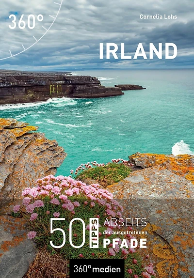 Irland: 50 Tipps abseits der ausgetretenen Pfade