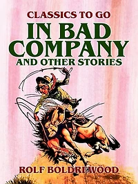 Bad Company, and other stories