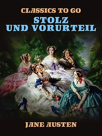 Stolz und Vorurteil (Ungekürzte Fassung)