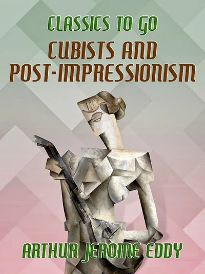 Cubists and Post-Impressionism