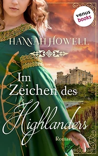 Im Zeichen des Highlanders: Roman Highland Roses: Erster Roman