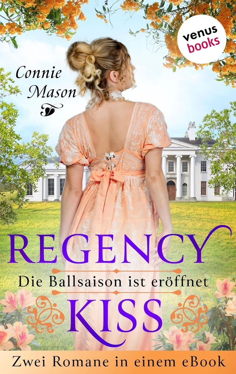 Regency Kiss - Die Ballsaison ist eröffnet: Zwei Romane in einem eBook: »In den Armen des Lords« und »In den Armen des Marquis«