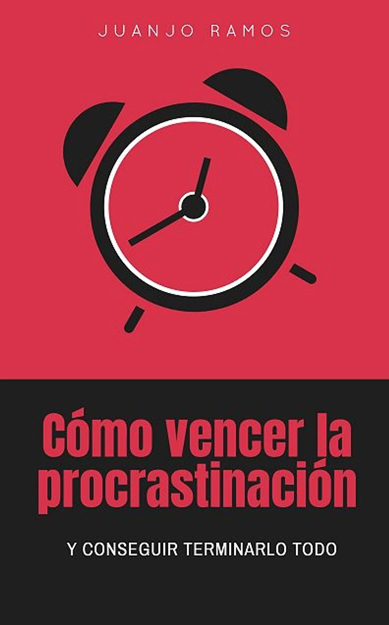 Cómo vencer la procrastinación y conseguir terminarlo todo