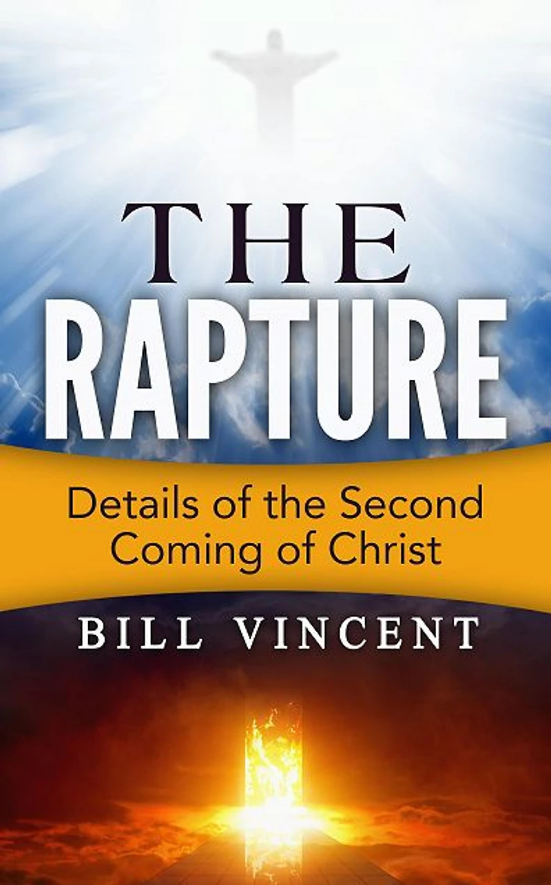 the Rapture (Study Guide): Details of Second Coming Christ