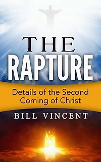 the Rapture (Study Guide): Details of Second Coming Christ