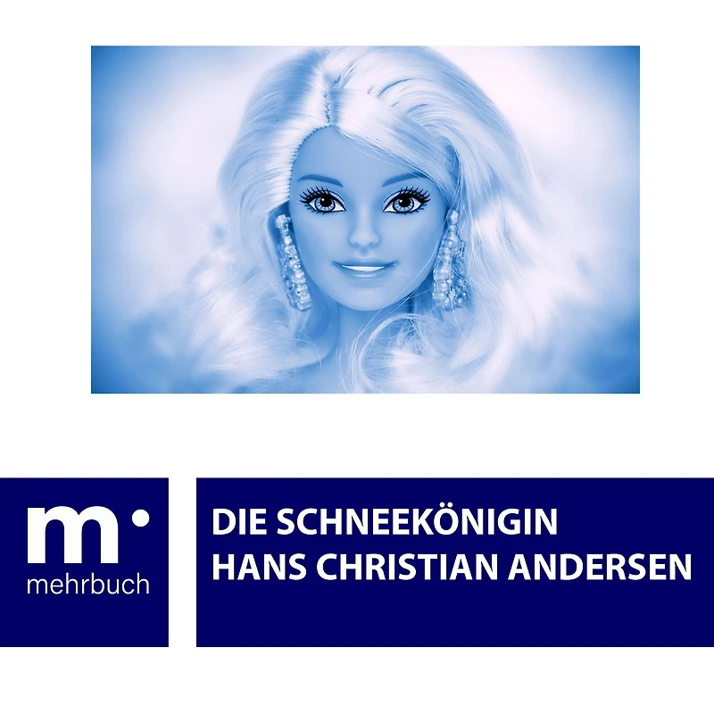 Die Schneekönigin (Ungekürzte Lesung)