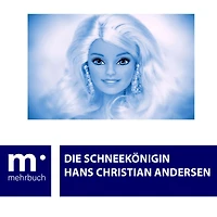 Die Schneekönigin (Ungekürzte Lesung)