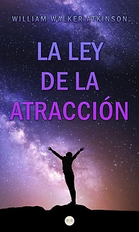 la Ley de Atracción