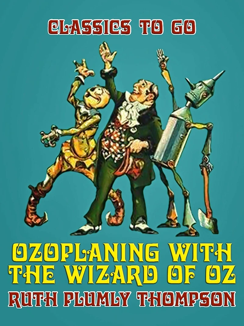 Ozoplaning With the Wizard of Oz