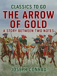 The Arrow of Gold: A Story Between Two Notes (Part-IV)