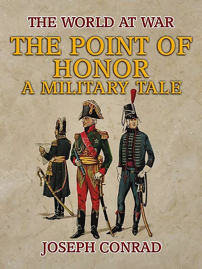 The Point of Honor: A Military Tale