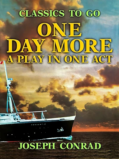 One Day More: A Play Act