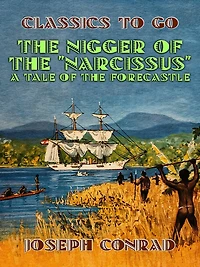 The Nigger Of Narcissus: A Tale Forecastle
