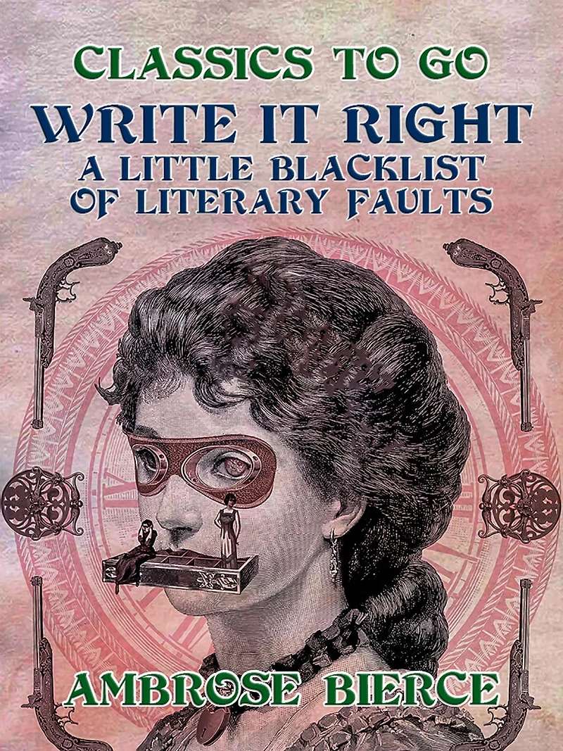 Write It Right: A Little Blacklist Of Literary Faults
