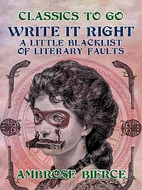 Write It Right: A Little Blacklist Of Literary Faults