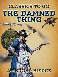 The Damned Thing (Cryptofiction Classics)