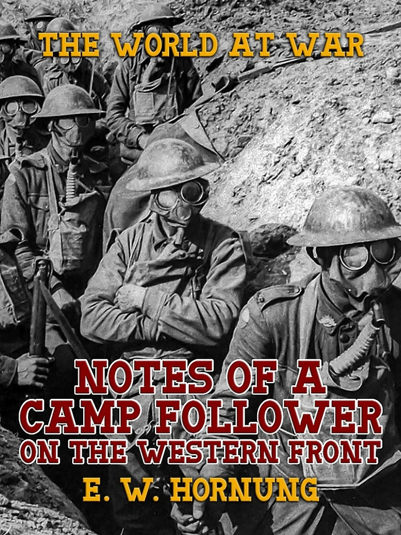 Notes of a Camp-Follower on the Western Front