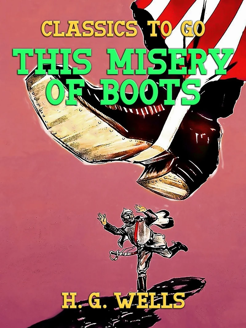 This Misery of Boots (1907)