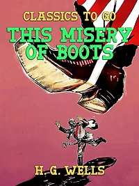 This Misery of Boots (1907)