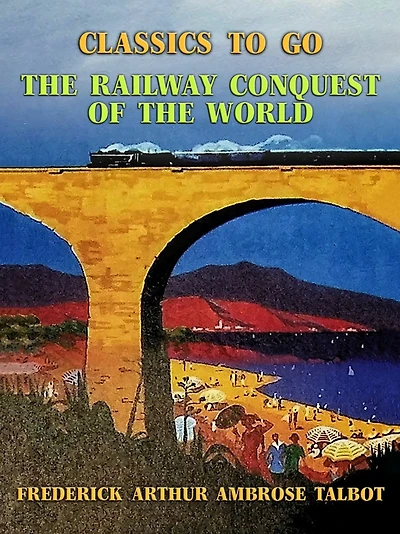 the Railway Conquest of World
