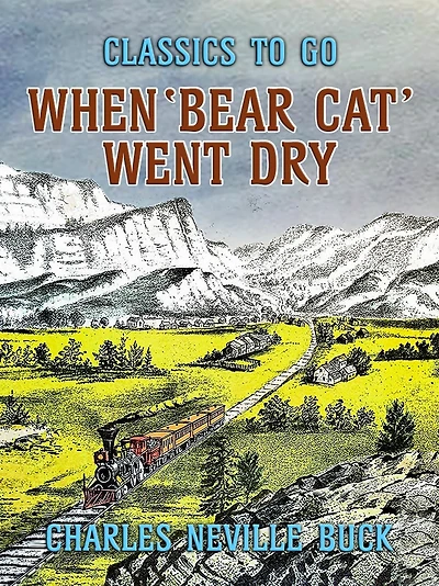 When 'Bear Cat' Went Dry