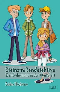 Steinstraßendetektive: Das Geheimnis der Werkstatt