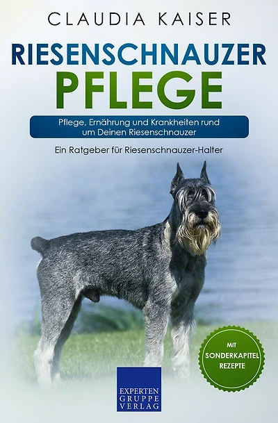 Riesenschnauzer Pflege: Pflege, Ernährung und Krankheiten rund um Deinen Riesenschnauzer