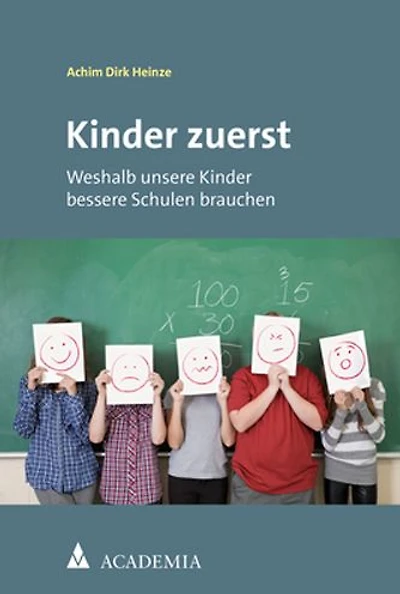Kinder zuerst: Weshalb unsere Kinder bessere Schulen brauchen