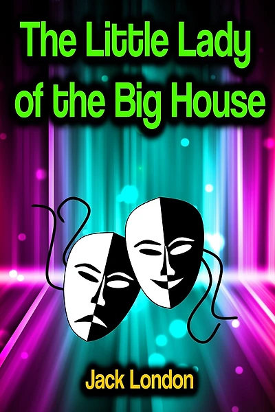 the Little Lady of Big House