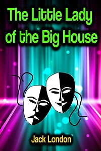 the Little Lady of Big House