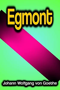 Egmont: ein Trauerspiel funf Aufzugen