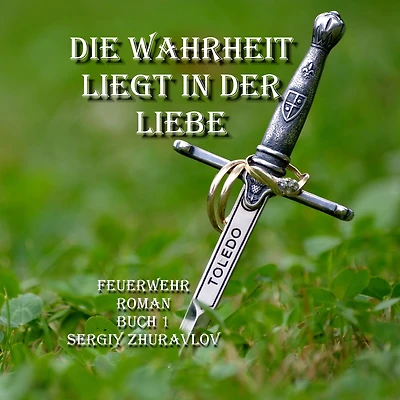 Die Wahrheit Liegt IN Der Liebe: Feuerwehr