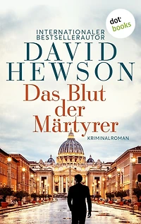 Das Blut der Märtyrer: Kriminalroman Ein Fall für Nic Costa 1: Eiskalte Spannung in Rom